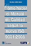 COMO HACER EL MANUAL DE CALIDAD SEGUN LA NUEVA ISO 9001 2008 LOPEZ PALOMA 9788492735822.jpg